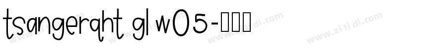 tsangerqht gl w05字体转换